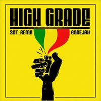 High Grade by Sgt. Remo & Gonejah