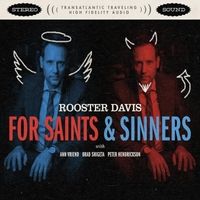 For Saints and Sinners by Rooster Davis