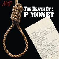 MKP - Death of P-Money