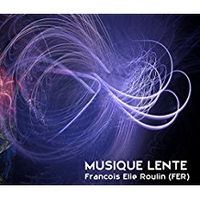 Musique Lente by Francois Elie Roulin