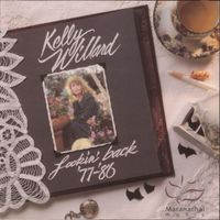 Lookin' Back (1977 - 1986) by Kelly Willard