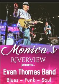 Monica’s Riverview with Evan Thomas Band