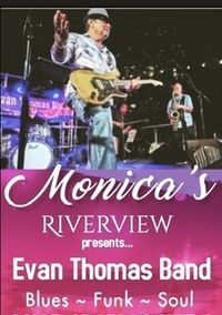 Monica’s Riverview with Evan Thomas Band