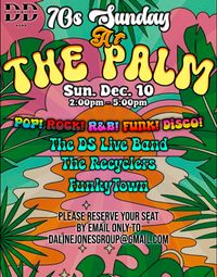 70's Sunday at The Palm!