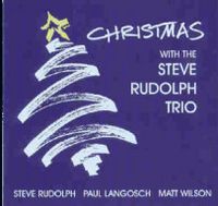 Christmas with the Steve Rudolph Trio