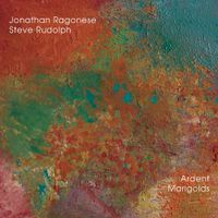 Ardent Marigolds by Steve Rudolph & Jonathan Ragonese