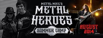Metal Heroes Summer Camp 2014
