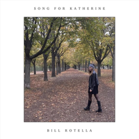 Song for Katherine by Bill Rotella