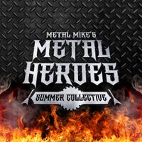 Metal Mike's Metal Heroes Summer Collective