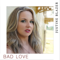 Bad Love by JUSTINE BLAZER