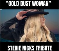 Stevie Nicks tribute “ Gold dust woman”