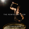 The Remission Flow - Rhythms Of Grace