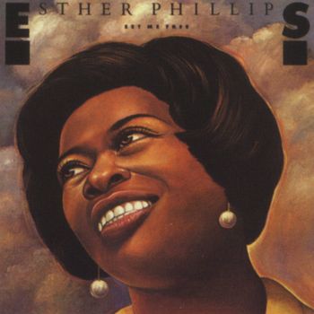 Let Me Know When It's Over - Esther Phillips
