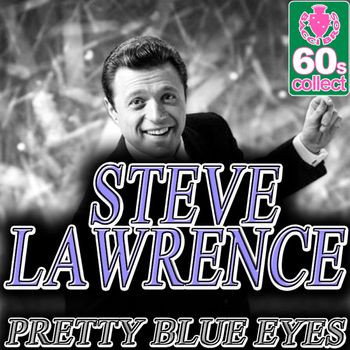 Pretty Blue Eyes - Steve Lawrence
