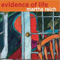 Evidence of Life by Martha Reich