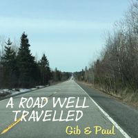 A Road Well Travelled by Gib and Paul