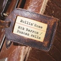 Rollin' Home by Rik Barron & Duncan Wells