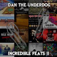 Dan the Underdog - Incredible Feats II CD