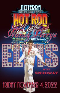 Nancy Perry's Hot Rod Night with Bret Kaiser - as "ELVIS" with SPEEDWAY at The Shops at Norterra