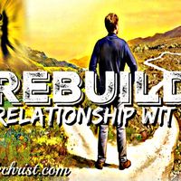 Rebuild Yo Relationship Wit God by Tireo