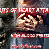 Spirits Of Heart Attacks & High Blood Pressure  by Tireo