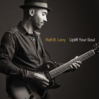 Uplift Your Soul by Rafi B. Levy