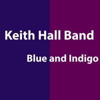 Blue and Indigo by Keith Hall Blue and Indigo