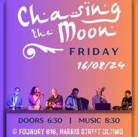 Chasing the Moon live at Foundry616
