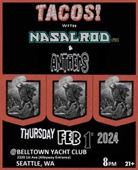 Nasalrod plays with TACOS! & ANTHERS at Belltown Yacht Club