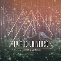 To the Universe by Steffie Moonlady and Dennis Haklar