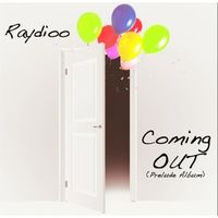 Coming Out by Raydioo