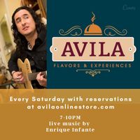Enrique Infante Live at Avila's Flavors & Experiences
