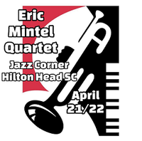 EMQ @ The Jazz Corner-2 shows nightly 6:30 & 9:00