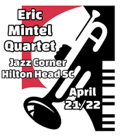 Eric Mintel Quartet at The Jazz Corner