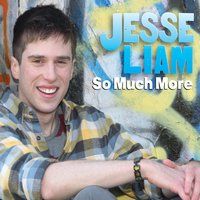 So Much More by Jesse Liam