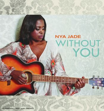 Nya Jade Promo Photo Promotional Photo for the single, "Without You"
