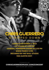 Chris Guerrero: STRIPPED DOWN (Live Concert) GENERAL ADMISSION TICKET
