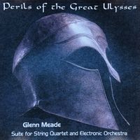 Perils of the Great Ulysses by Glenn Meade - Composer