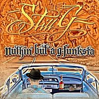 Nuthin' But a G-Funksta (Remastered Edition) by Still G