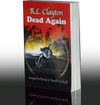 Dead Again: Sequel to Dead & Dead For Real