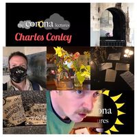 Premiere of “What Work We Have Done in Our Solitude": The Corona Lectures with Charles Conley