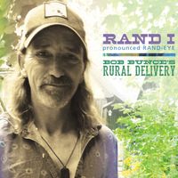Rand I pronounced Rand-Eye by Bob Bunce and Rural Delivery