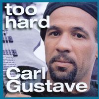 Too Hard by Carl Gustave