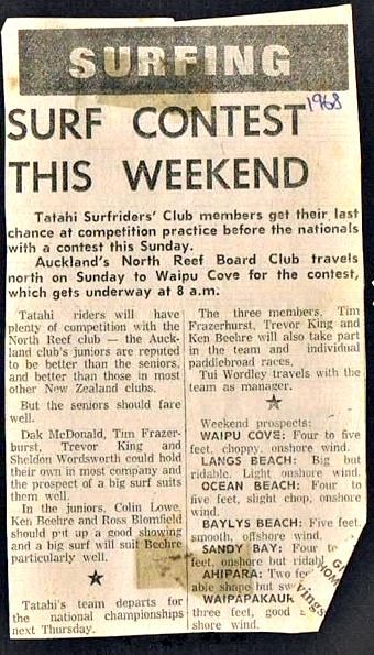 Regular Northern Advocate coverage of surfing around Whangarei!!! Notice we even had 'surf prospects' (for weekend surf conditions)....Dak..Trevor..and Sheldon..Colin..Ross..Tim..Ken..and Tui all get a mention!!
