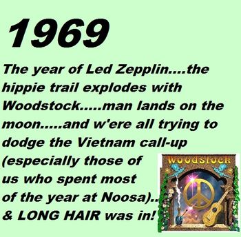 ENLARGE PHOTOS........click on 1969 song (Juke Box) then click here!! A few of us were a bit nervous about the Vietnam draft in Aussie & the authorities did come knocking on our doors..Dave scarpered back to NZ in a hurry when they knocked on his door.."oh far out man..we just wanted 2 go surfing..can u dig it..right on! ha
