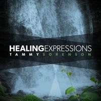 Healing Expressions by Tammy Sorenson
