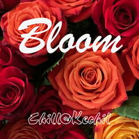 Bloom by Chill Kechil