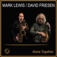 Alone Together (Live) by Mark Lewis & David Friesen