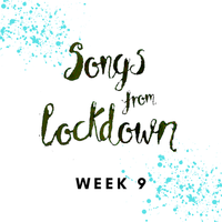 Songs From Lockdown - Week Nine by Various Artists