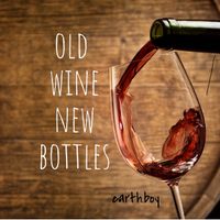 Old Wine New Bottles by earth.boy